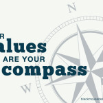 Your values are your compass